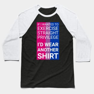 If I wanted privilege - bi flag Baseball T-Shirt